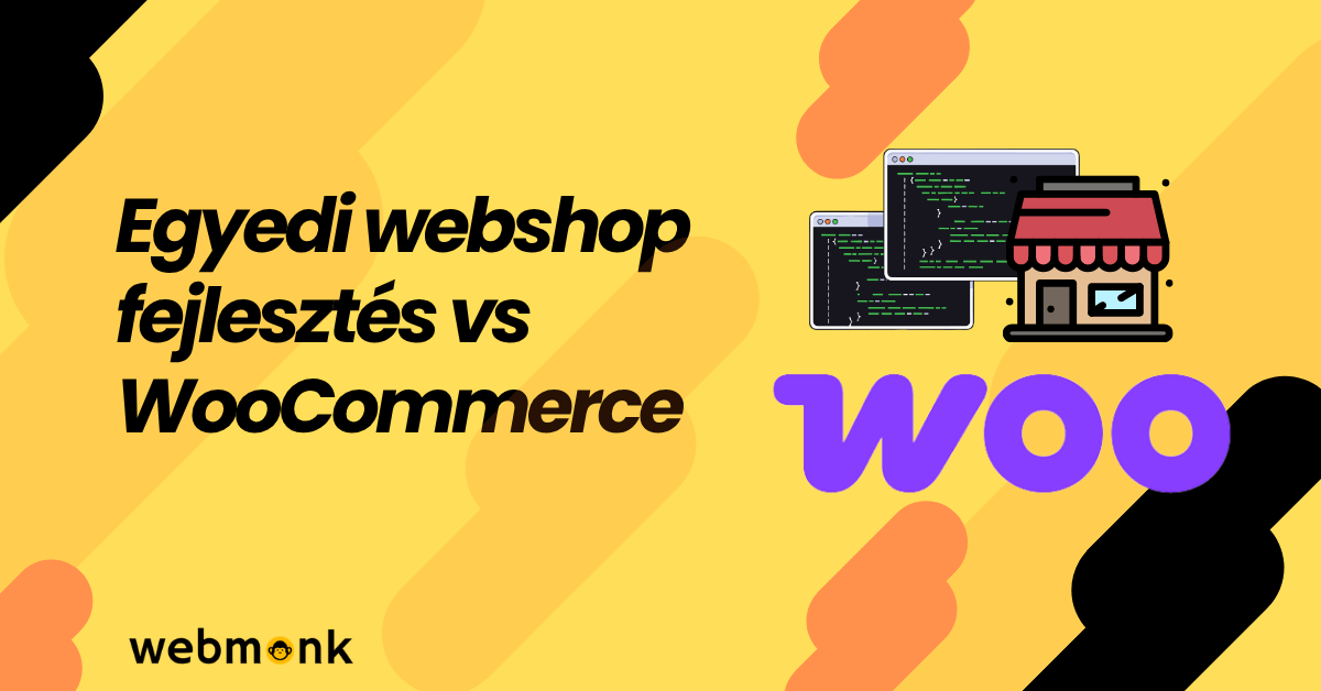 Egyedi webshop fejlesztés vs WooCommerce – Melyik a jobb választás?