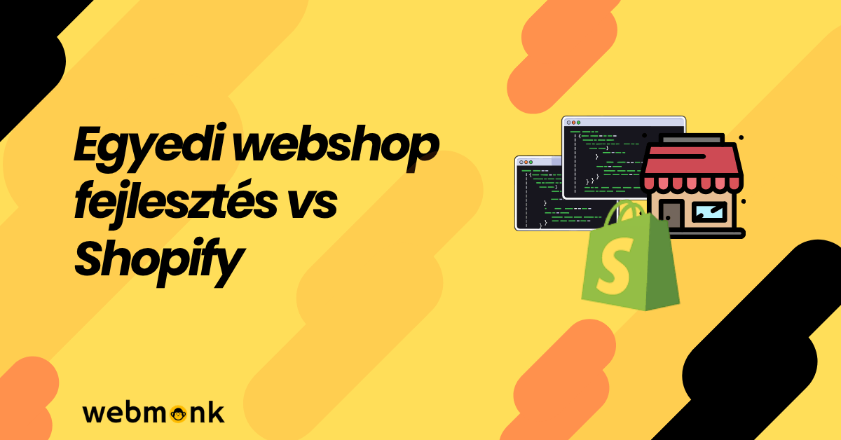 Egyedi webshop fejlesztés vs Shopify – Előnyök, hátrányok és döntési útmutató