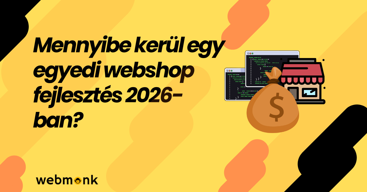 Mennyibe kerül egy egyedi webshop fejlesztés 2026-ban?